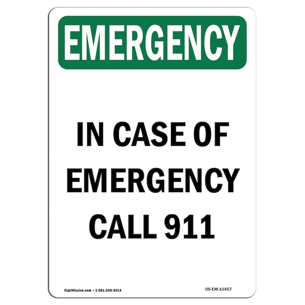 Signmission OSHA EMERGENCY Sign, In Case Of Call 911, 14in X 10in Rigid Plastic, OS-EM-P-1014-V-10457 OS-EM-P-1014-V-10457 - main